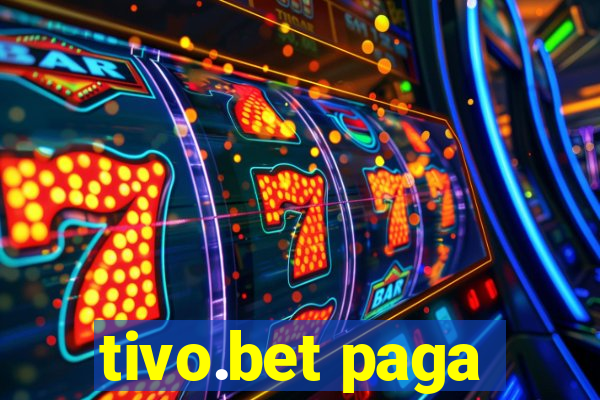 tivo.bet paga